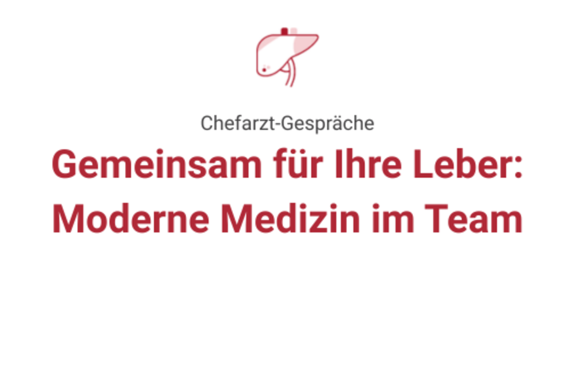 Chefarzt-Gespräche: Lebergesundheit Chefarzt-Gespräche: Lebergesundheit